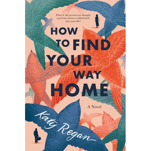 How to Find Your Way Home