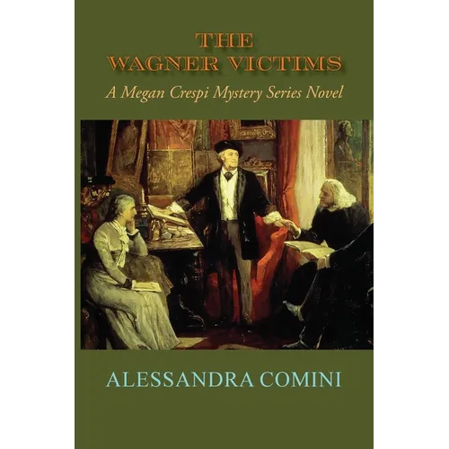 The Wagner Victims: A Megan Crespi Mystery Series Novel (Softcover)