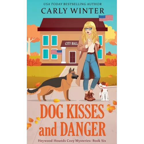 Dog Kisses and Danger