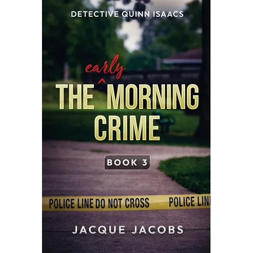The (Early) Morning Crime