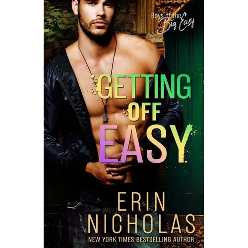 Getting Off Easy (Boys of the Big Easy)