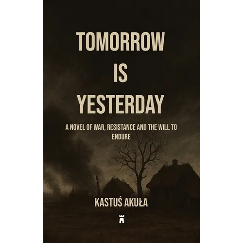 Tomorrow is Yesterday
