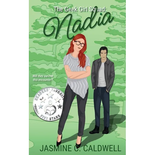 The Geek Girl Squad: Nadia: A nerdy enemies-to-lovers romance