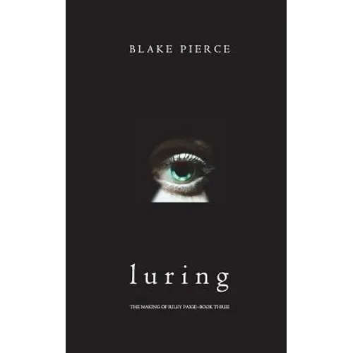 Luring (The Making of Riley Paige-Book 3)