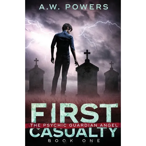 First Casualty: The Psychic Guardian Angel Book 1