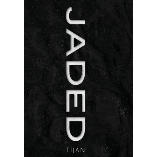 Jaded (Jaded Series Book 1 Hardcover)