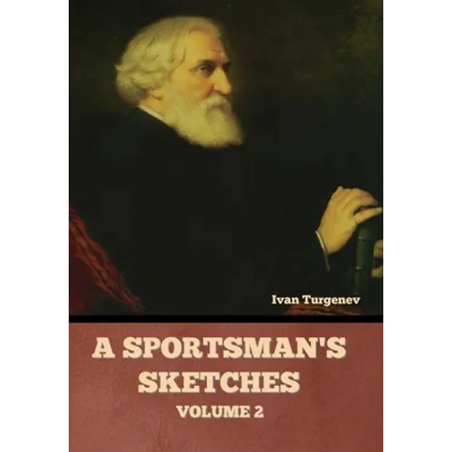 A Sportsman's Sketches, Volume 2
