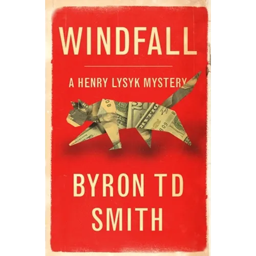 Windfall: A Henry Lysyk Mystery