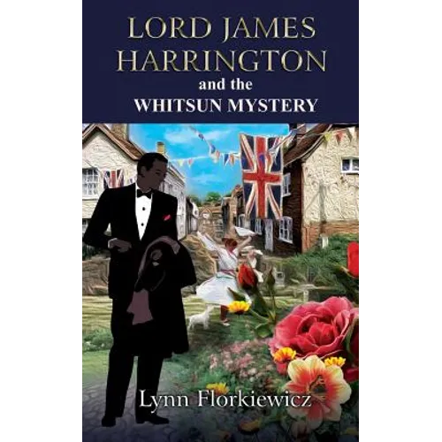 Lord James Harrington and the Whitsun Mystery