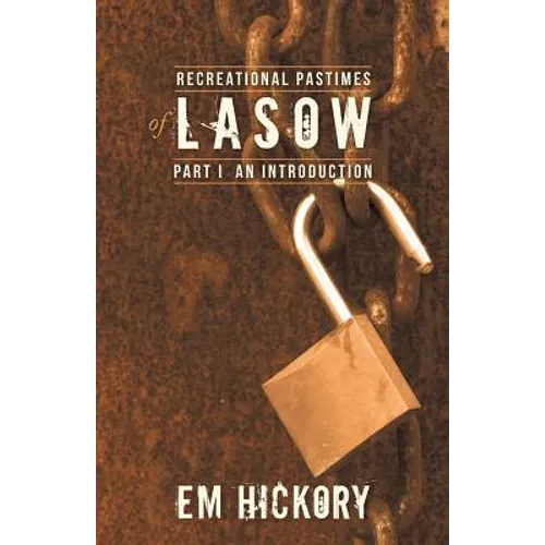 Recreational Pastimes of Lasow: Part I: An Introduction