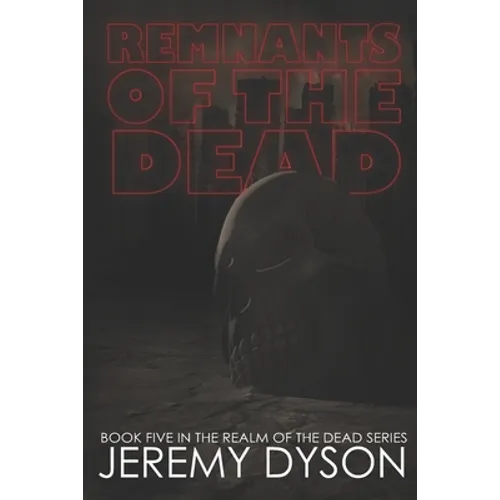 Remnants of the Dead