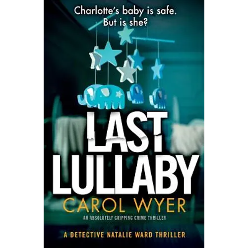 Last Lullaby: An absolutely gripping crime thriller
