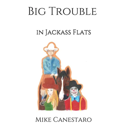 Big Trouble in Jackass Flats