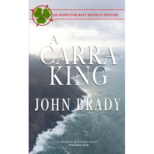 A Carra King: An Inspector Matt Minogue Mystery