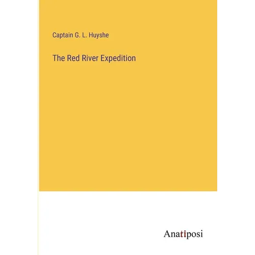 The Red River Expedition