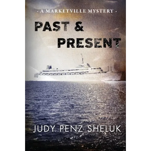 Past & Present: A Marketville Mystery