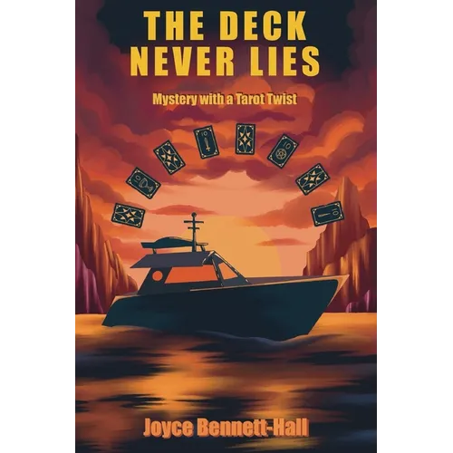 The Deck Never Lies: A Mystery with a Tarot Twist