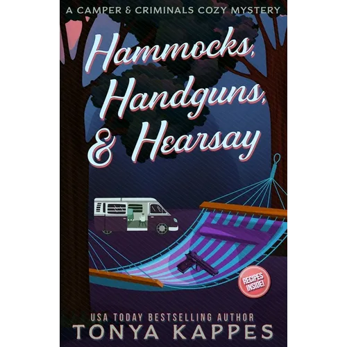 Hammocks, Handguns, & Hearsay