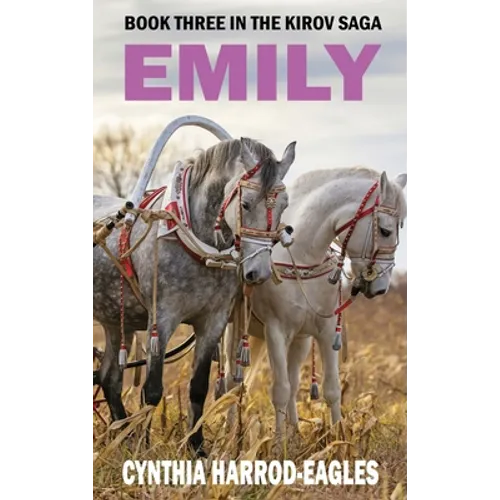Emily: Book Three of The Kirov Saga