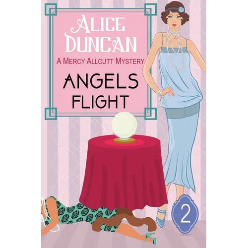 Angels Flight (A Mercy Allcutt Mystery Series, Book 2)