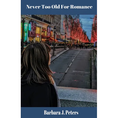 Never Too Old for Romance