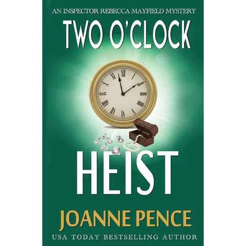 Two O'Clock Heist: An Inspector Rebecca Mayfield Mystery