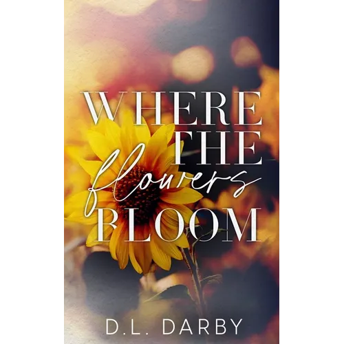 Where the Flowers Bloom