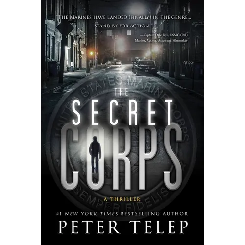 The Secret Corps: A Thriller