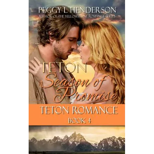 Teton Season of Promise
