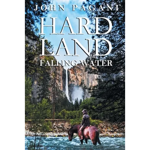 Hard Land: Falling Water