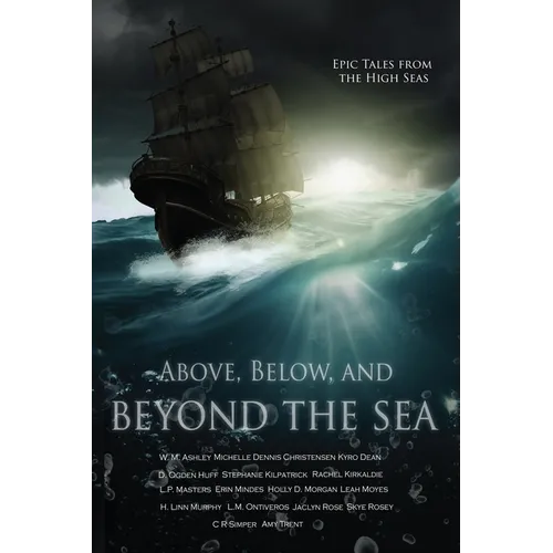 Above, Below, and Beyond the Sea