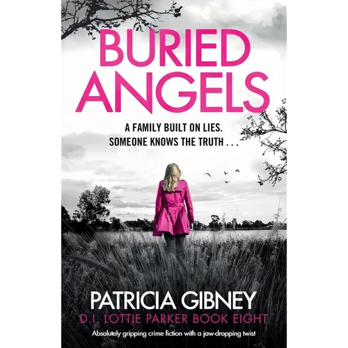 Buried Angels: Absolutely gripping crime fiction with a jaw-dropping twist