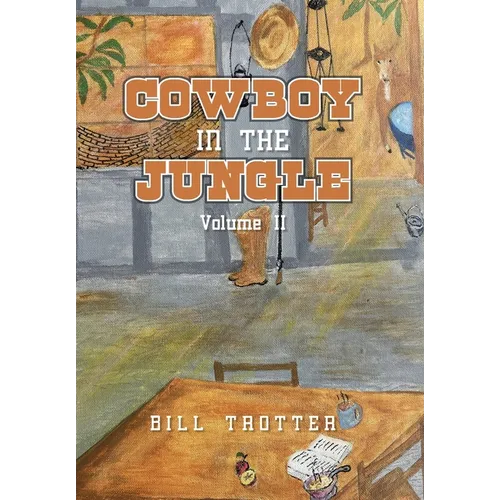 Cowboy In the Jungle: Volume II