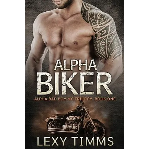 Alpha Biker: Motorcycle Club Romance