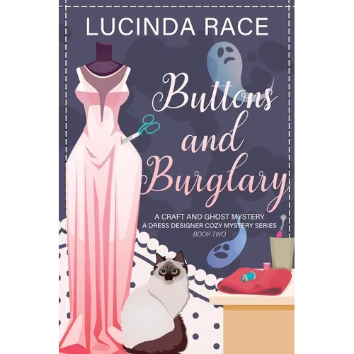 Buttons & Burglary LP: A Craft and Ghost Cozy Mystery