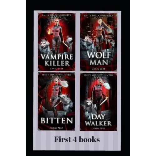 Emily Shadowhunter - All 4 books: A Vampire, werewolf, shapeshifter novel.