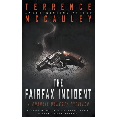 The Fairfax Incident: A Charlie Doherty Thriller