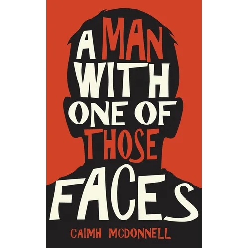 A Man With One of Those Faces