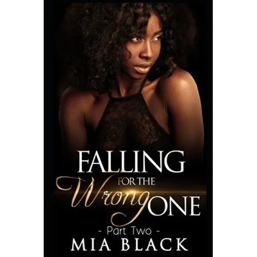 Falling For The Wrong One 2
