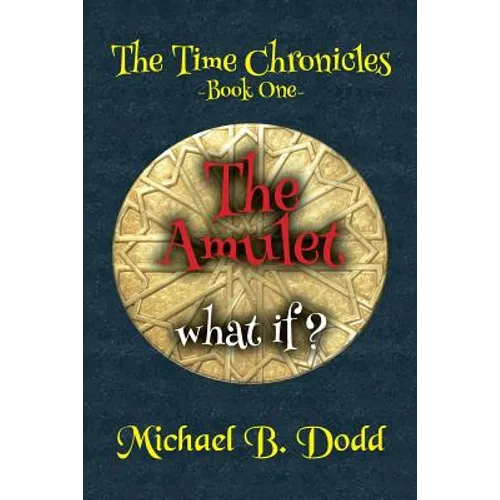 The Amulet: The Time Chronicles