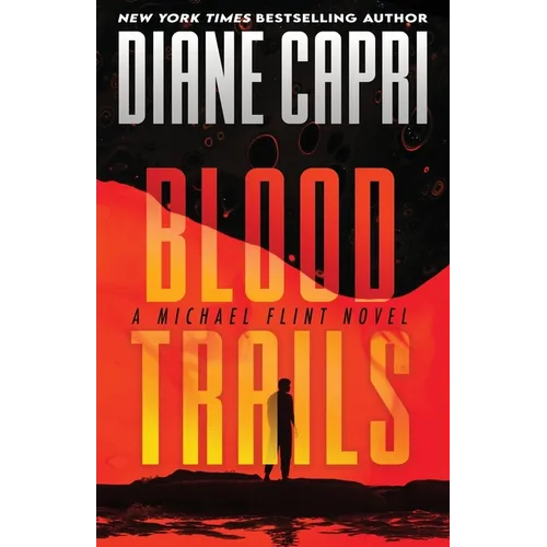 Blood Trails: A Michael Flint Novel