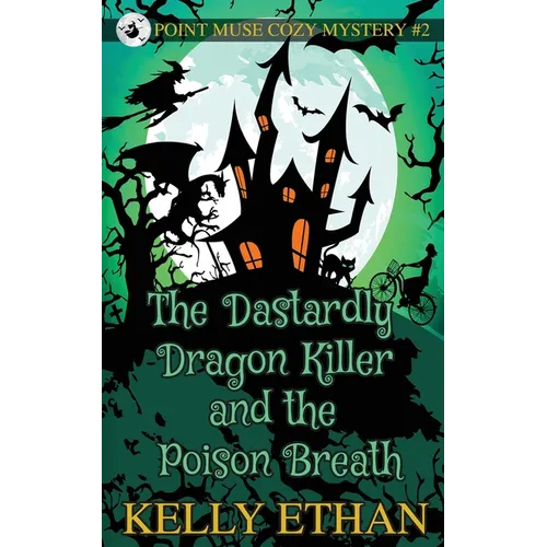 The Dastardly Dragon Killer and the Poison Breath