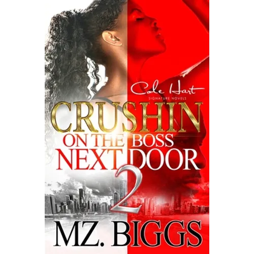 Crushin' On The Boss Next Door 2: An Urban Romance