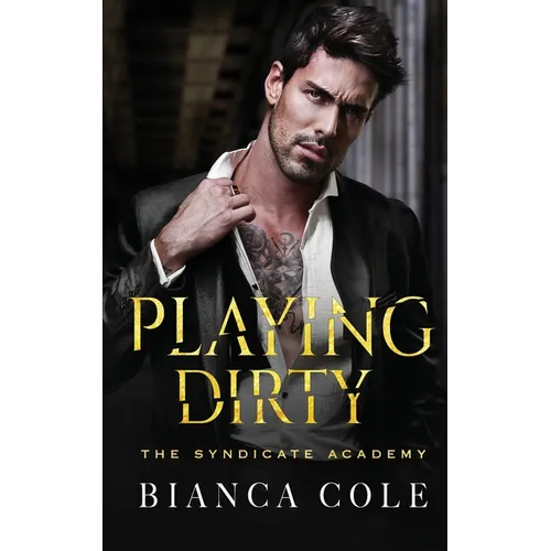 Playing Dirty