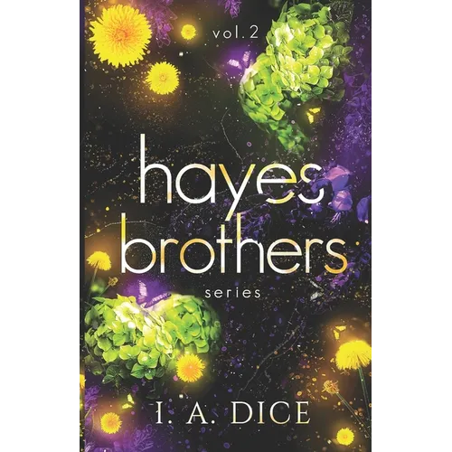 Hayes Brothers Series vol. 2: Too Strong, Too Hard, Too Long