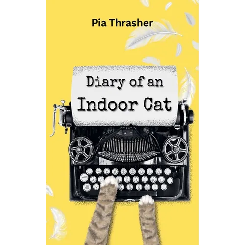 Diary of an Indoor Cat