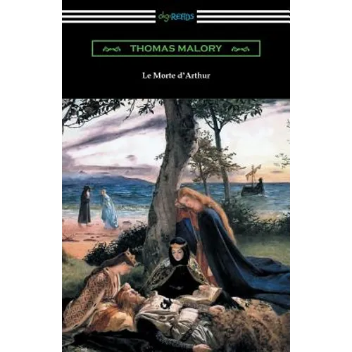 Le Morte d'Arthur (with an Introduction by Edward Strachey)