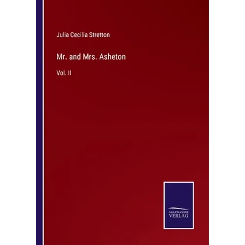 Mr. and Mrs. Asheton: Vol. II