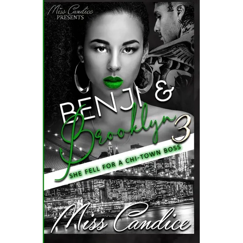 Benji & Brooklyn 3: She Fell For a Chi-Town Boss