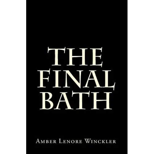 The Final Bath
